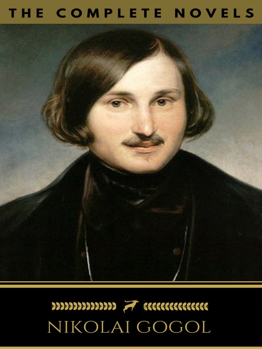 Title details for Nikolai Gogol, The Complete Novels by Nikolai Gogol - Wait list